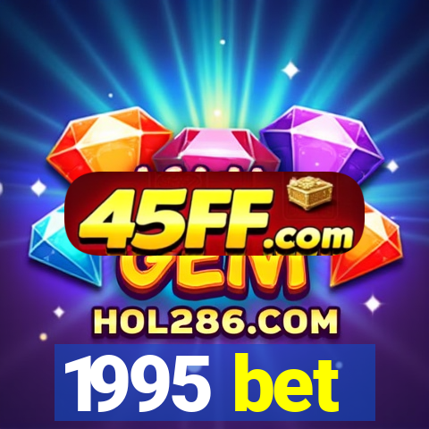 1995 bet
